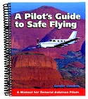 A Pilot's Guide to Safe Flying